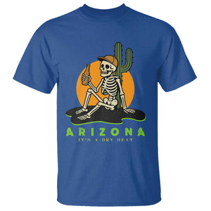 Funny Arizona Its A Dry Heat Skeleton Graphic T Shirt Vintage Desert Drinking Beer Saguaro Cactus Souvenir