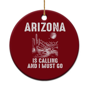 Retro Arizona Is Calling And I Must Go Graphic Ceramic Ornament Outdoor Desert Cactus Mountain Travel Souvenir