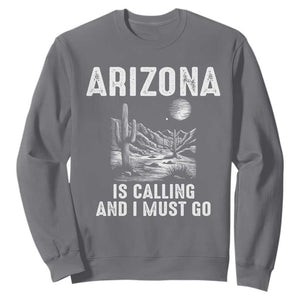 Retro Arizona Is Calling And I Must Go Graphic Sweatshirt Outdoor Desert Cactus Mountain Travel Souvenir