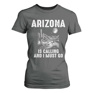 Retro Arizona Is Calling And I Must Go Graphic T Shirt For Women Outdoor Desert Cactus Mountain Travel Souvenir