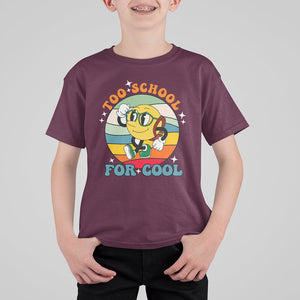 Too Cool For School T Shirt For Kid Back To School Retro Hippie TS02 Printyourwear