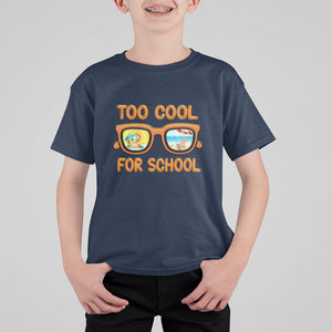 Funny Too Cool For School T Shirt For Kid Vacation Mode Sunglasses Summer Beach TS02 Printyourwear