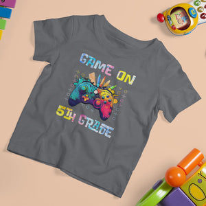 Game On 5th Grade T Shirt For Kid Video Game Back To School Gaming TS02 Printyourwear