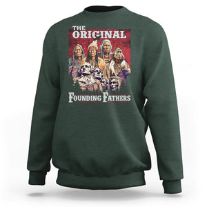 Native American Sweatshirt The Original Founding Fathers Indigenous American Indian Chiefs Native Pride TS02 Dark Forest Green Printyourwear