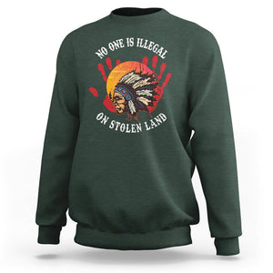 Native American Sweatshirt No One Is Illegal On Stolen Land Indigenous American Indian TS02 Dark Forest Green Printyourwear