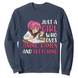 Just A Girl Who Loves Anime Ramen And Sketching Sweatshirt Japan Kawaii Otaku Manga Lover TS02 Navy Print Your Wear