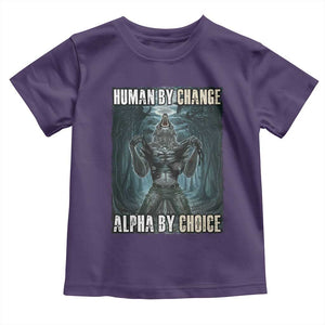 Funny Alpha Wolf Meme Toddler T Shirt Human By Chance Alpha By Choice Cool Funny Alpha Wolf Meme TS02 Purple Print Your Wear