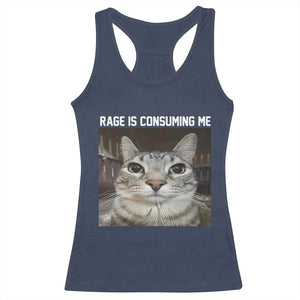 Funny Silly Cat Meme Racerback Tank Top Rage Is Consuming Me Staring TS02 Navy Print Your Wear