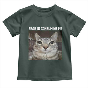 Funny Silly Cat Meme Toddler T Shirt Rage Is Consuming Me Staring TS02 Dark Forest Green Print Your Wear