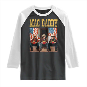 Mac Daddy Raglan Shirt Trump Vance Elon 2025 American Flag TS02 Black White Print Your Wear