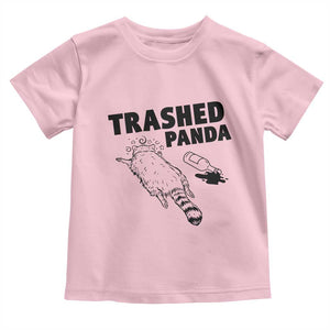 Funny Trashed Panda Toddler T Shirt Drunk Raccoon Meme Hot Mess TS02 Light Pink Print Your Wear