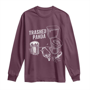 Funny Trashed Panda Long Sleeve Shirt Drunk Raccoon in Toilet Meme Hot Mess TS02 Maroon Print Your Wear