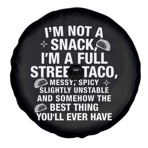 Im a Full Street Taco Spare Tire Cover Funny Hot Mess Icons Foodie Flirts Meme TS02 Print Your Wear