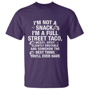 Im a Full Street Taco T Shirt Funny Hot Mess Icons Foodie Flirts Meme TS02 Purple Print Your Wear