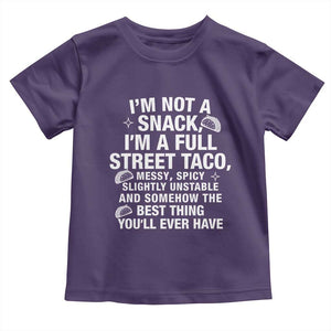 Im a Full Street Taco Toddler T Shirt Funny Hot Mess Icons Foodie Flirts Meme TS02 Purple Print Your Wear