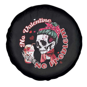 Single Skeleton Spare Tire Cover Messy Bun Skull No Valetine No Problem Anti Valentines TS02 Print Your Wear