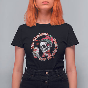 Single Skeleton T Shirt For Women Messy Bun Skull No Valetine No Problem Anti Valentines TS02 Black Printyourwear