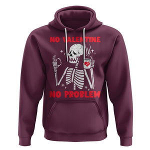Funny Single Skeleton Hoodie No Valetine No Problem Anti Valentines Day TS02 Maroon Printyourwear