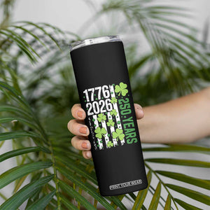 Irish American 250 Years 1776 2026 Patriotic Shamrock Skinny Tumbler St Patricks Day Ameria 250th Anniversary TS02 Print Your Wear