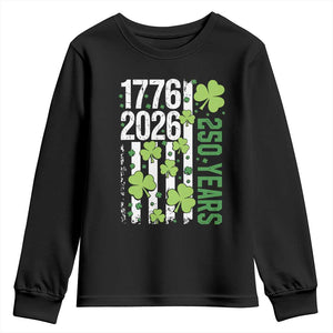 Irish American 250 Years 1776 2026 Patriotic Shamrock Youth Sweatshirt St Patricks Day Ameria 250th Anniversary TS02 Black Print Your Wear