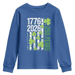 Irish American 250 Years 1776 2026 Patriotic Shamrock Youth Sweatshirt St Patricks Day Ameria 250th Anniversary TS02 Royal Blue Print Your Wear