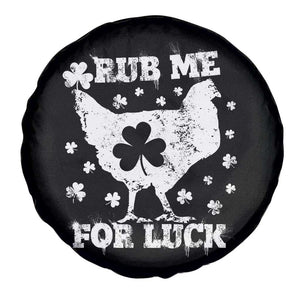 Funny St Patricks Day Spare Tire Cover Rub Me For Luck Shamrock Irish Cock Chicken TS02 Print Your Wear