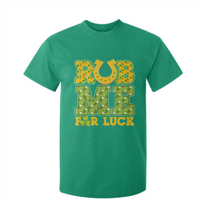 Funny St Patricks Day T Shirt For Kid Rub Me For Luck Shamrock Adult Humor TS02 Irish Green Print Your Wear