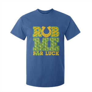 Funny St Patricks Day T Shirt For Kid Rub Me For Luck Shamrock Adult Humor TS02 Royal Blue Print Your Wear
