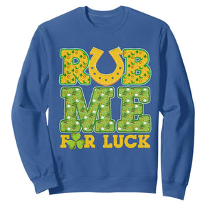 Funny St Patricks Day Sweatshirt Rub Me For Luck Shamrock Adult Humor TS02 Royal Blue Print Your Wear