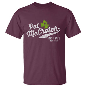 Funny St. Patricks Day T Shirt Pat McCrotch Irish Adult Humor White TS02 Maroon Printyourwear