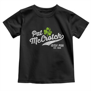 Funny St Patricks Day Toddler T Shirt Pat McCrotch Irish Adult Humor White TS02 Black Print Your Wear