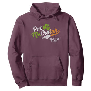 Funny St. Patricks Day Hoodie Pat McCrotch Irish Adult Humor TS02 Maroon Printyourwear