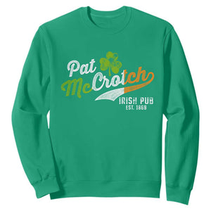 Funny St. Patricks Day Sweatshirt Pat McCrotch Irish Adult Humor TS02 Irish Green Printyourwear