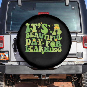 Funny St Patricks Day Spare Tire Cover It's Beautiful Day For Learning Students TS02 No hole Black Print Your Wear