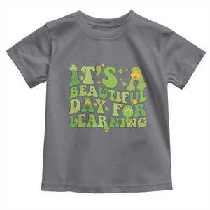 Funny St Patricks Day Toddler T Shirt It's Beautiful Day For Learning Students TS02 Charcoal Print Your Wear