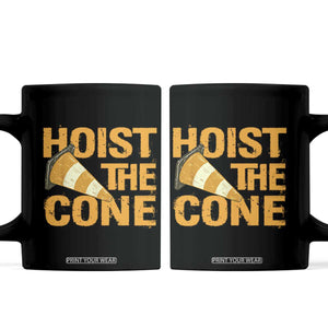 Vintage Hoist The Cone Distressed Graphic Coffee Mug Funny Sports Meme Baseball Fan Victory Celebration TS02 Black Print Your Wear