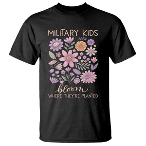 Military Kids Bloom Where They are Planted T Shirt Purple Up Month of the Military Child Floral Empowerment TS02 Black Print Your Wear