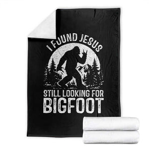 Funny Christian Sasquatch Throw Blanket I Found Jesus Still Looking for Bigfoot Vintage Distressed Graphic TS02 Black Print Your Wear