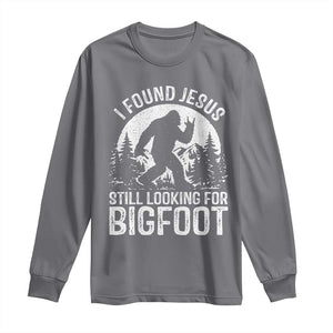 Funny Christian Sasquatch Long Sleeve Shirt I Found Jesus Still Looking for Bigfoot Vintage Distressed Graphic TS02 Charcoal Print Your Wear