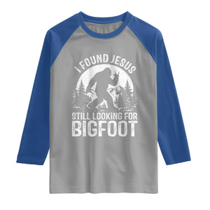 Funny Christian Sasquatch Raglan Shirt I Found Jesus Still Looking for Bigfoot Vintage Distressed Graphic TS02 Sport Gray Royal Print Your Wear
