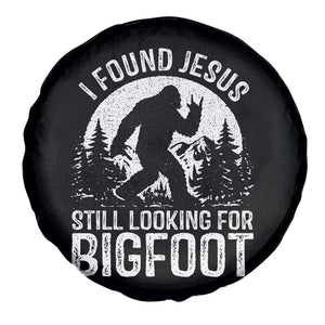 Funny Christian Sasquatch Spare Tire Cover I Found Jesus Still Looking for Bigfoot Vintage Distressed Graphic TS02 Print Your Wear