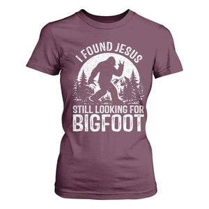 Funny Christian Sasquatch T Shirt For Women I Found Jesus Still Looking for Bigfoot Vintage Distressed Graphic TS02 Maroon Print Your Wear