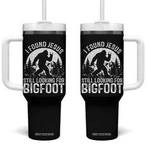 Funny Christian Sasquatch Tumbler With Handle I Found Jesus Still Looking for Bigfoot Vintage Distressed Graphic TS02 One Size: 40 oz Black Print Your Wear