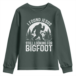 Funny Christian Sasquatch Youth Sweatshirt I Found Jesus Still Looking for Bigfoot Vintage Distressed Graphic TS02 Dark Forest Green Print Your Wear