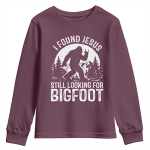 Funny Christian Sasquatch Youth Sweatshirt I Found Jesus Still Looking for Bigfoot Vintage Distressed Graphic TS02 Maroon Print Your Wear