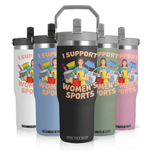 I Support Womens Sports Funny Housework Sarcastic Flip Straw Tumbler Edgy Humor Fan Gift TS02 Print Your Wear