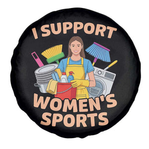 I Support Womens Sports Funny Housework Sarcastic Spare Tire Cover Edgy Humor Fan Gift TS02 Print Your Wear