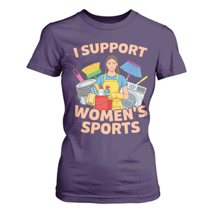 I Support Womens Sports Funny Housework Sarcastic T Shirt For Women Edgy Humor Fan Gift TS02 Purple Print Your Wear