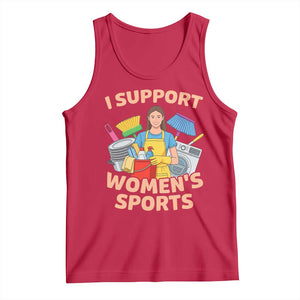I Support Womens Sports Funny Housework Sarcastic Tank Top Edgy Humor Fan Gift TS02 Red Print Your Wear