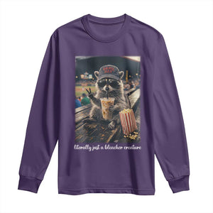 Literally Just A Bleacher Creature Funny Raccoon Baseball Graphic Long Sleeve Shirt Cool Game Day Fan Gift TS02 Purple Print Your Wear